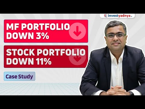 MF Portfolio Down 3% & Stock Portfolio Down 11% | Case Study by Parimal Ade