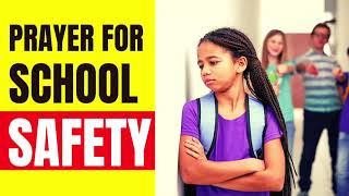 PRAYER FOR SCHOOL SAFETY 🙏🏽📚