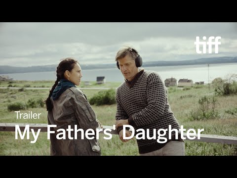 MY FATHER'S DAUGHTER Trailer | TIFF 2024