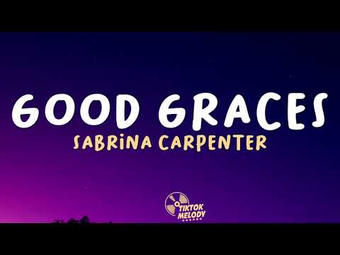 Sabrina Carpenter - Good Graces (Lyrics)