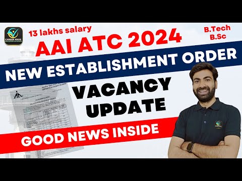 🔴 AAI ATC Sanctioned Strength Update 2024 | New Establishment Order Explained! 🔴 |  AAI ATC VACANCY