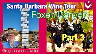 Wine Lovers Rejoice! Foxen Canyon's BEST Kept Secrets Part 3