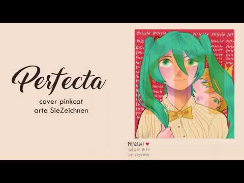 Hatsune Miku & Kagamine Len - Perfecta (Cover)