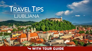 LJUBLJANA, Slovenia - Travel Guide (Tips & Tricks)