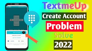 TextmeUp Create Account Problem Solve | Textmeup All Problem Fix