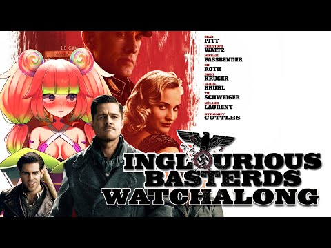 【Watchalong: Inglorious Basterds】Let's try that again...🦑🛐【VAllure】