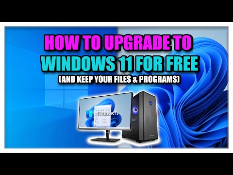 How To Upgrade To Windows 11 For Free (And Keep Files & Programs)