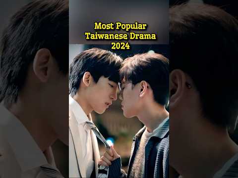 Most Popular Taiwanese Drama to Watch in 2024 #viralshorts #shorts #viral #recommendations