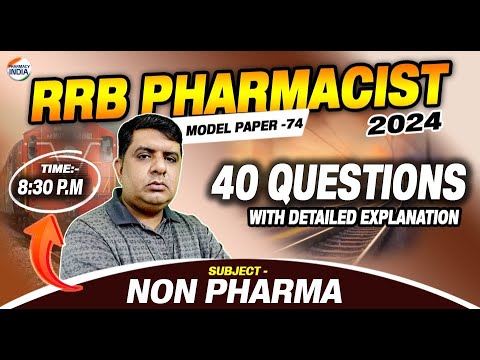 RRB Pharmacist | Model Paper -74 | Non Pharma | 40 Question With Detailed Explanation #pharmacist