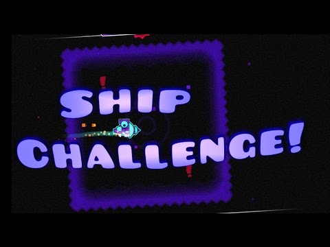 Geometry Dash - Ship Challenge By Sumsar!