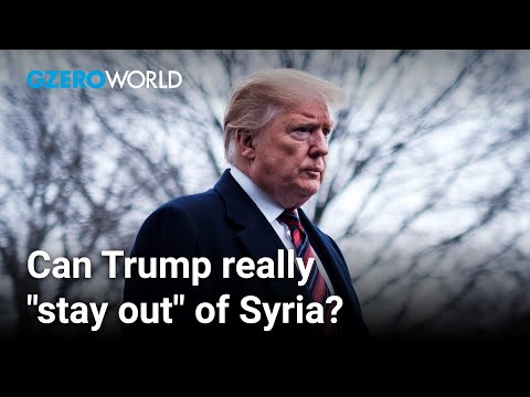 Trump can't "stay out" of Syria entirely, says Kim Ghattas | GZERO World