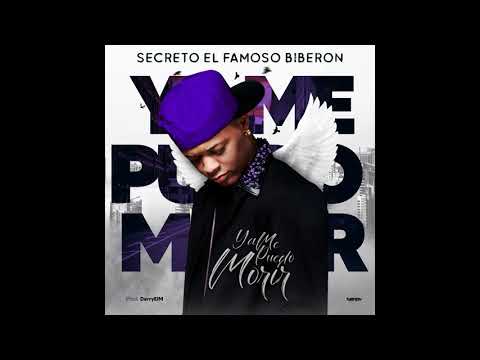 Secreto El Famoso Biberon - Ya Me Puedo Morir (Audio Oficial)