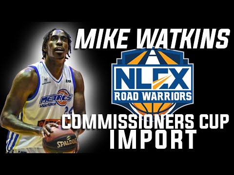 PBA UPDATE MIKE WATKINS NLEX ROAD WARRIORS COMMISSIONERS CUP IMPORT