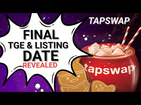 GOODNEWS😁 TAPSWAP FINAL TGE/LISTING DATE CONFIRMED✅ DO THIS NOW