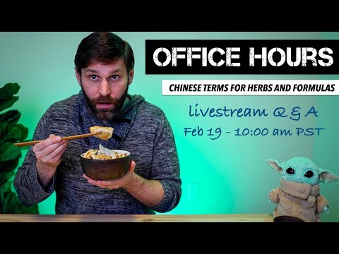 Chinese for Herbs and Formulas | Livestream Q&A - 2/19/21