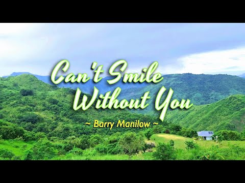 CAN'T SMILE WITHOUT YOU - (Karaoke Version) - in the style of Barry Manilow