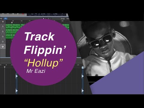 Mr Eazi -  Hollup Instrumental Project | Track Flippin - Logic Pro X