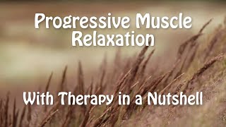 Progressive Muscle Relaxation: An Essential Anxiety Skill #27