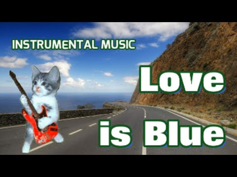 LOVE IS BLUE (L'Amour Est Bleu) by Paul Mauriat and His Orchestra