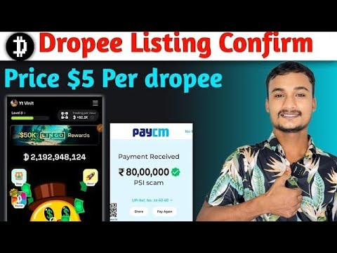 Dropee Listing Date confirm ✅ | Dropee prediction price 5$ 🤑 | dropee 10 Usdt Withdrawal 🤑