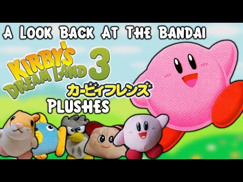 A Look Back At The Bandai Kirby's Dream Land 3 Plushes!