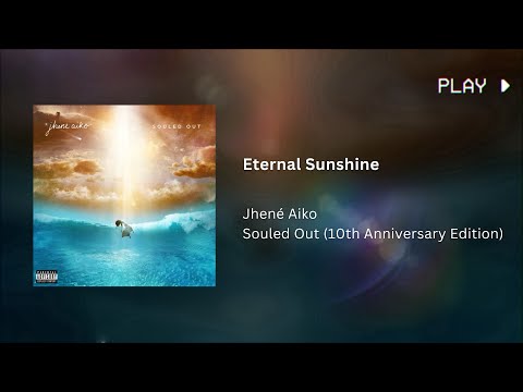 Jhené Aiko - Eternal Sunshine • 639Hz