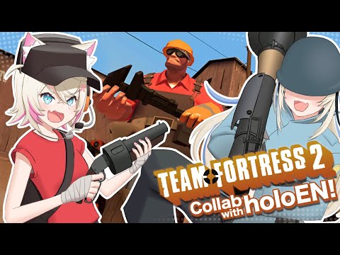 【TEAM FORTRESS 2 COLLAB with #holoEN】puppies first TF2  🐾【FUWAMOCO】