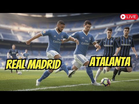 🔴LIVE - Real Madrid vs Atalanta | Europe Champions League | Today Live Match Football