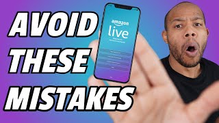 AMAZON LIVE Streaming | 3 Mistakes To Avoid