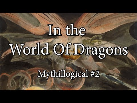 In the World of Dragons - Mythillogical Podcast