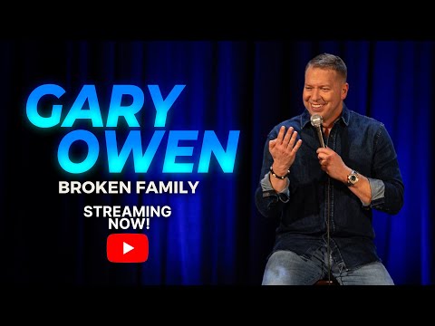 GARY OWEN: BROKEN FAMILY (2024) | FULL SPECIAL