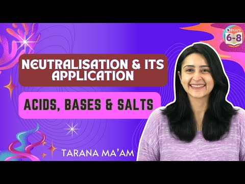 Neutralisation and its applications | Acid, Bases and Salts | CBSE | Class 7