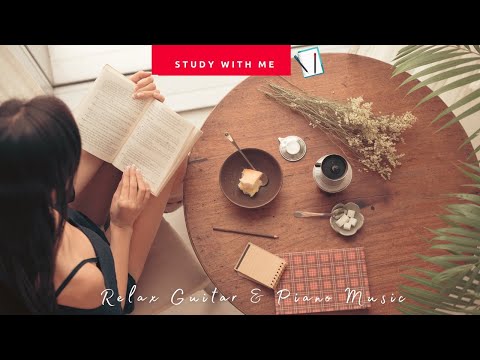 今天只想放鬆慵懶一個人待著~舒服鋼琴＆吉他聲 Relax Piano & Guitar - Study & Work & Reading Music