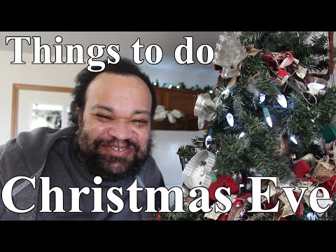 Fun Things to do Christmas Eve