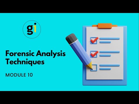 MODULE 10 - Forensic Analysis Techniques