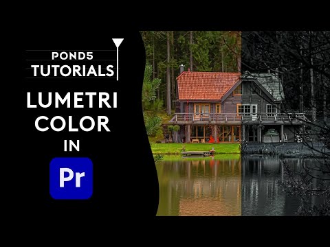 Lumetri Color - Pond5 Tutorials