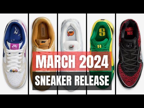 BEST SNEAKER RELEASE Info, Price & Date in MARCH 2024