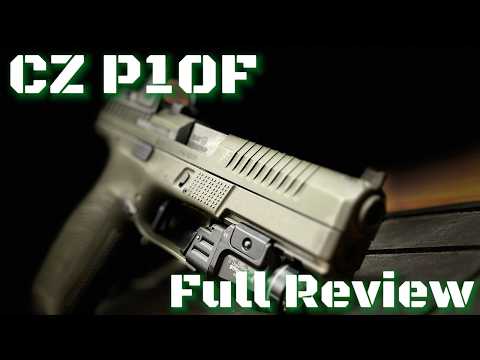 CZ P10F 9mm 5000Ish Round Review & Fully Tricked Out