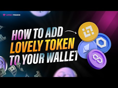 How to Add $LOVELY to your wallet | LOVELY is available on Base/BSC/ETH/Polygon