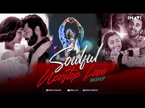 Soulful Nonstop Love Mashup | Imavi | Arijit Singh Jukebox | Bolywood Romantic Songs 2024