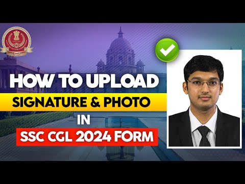 How to upload photo and signature in SSC CGL 2024? #ssccgl2024