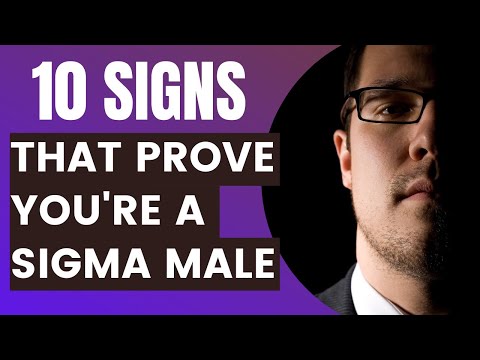 Top 10 Signs You're A Sigma Male