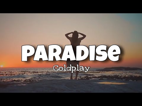 Coldplay - Paradise [Lyrics] | Crazy Music Studio