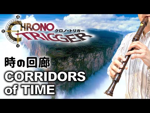 "Corridors of Time" from CHRONO  TRIGGER [Recorder Cover]