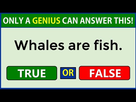 True or False Quiz | Only A Genius Can Score 100% #challenge 20