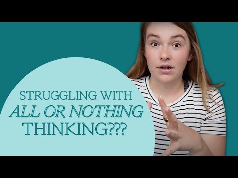 If you can't stay consistent, you might be an all or nothing thinker...