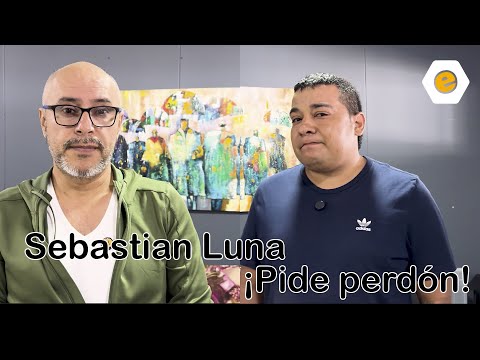 Sebastian Luna pide perdón.