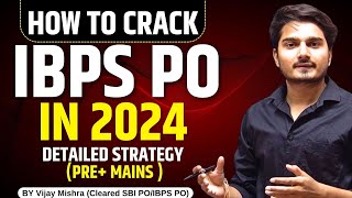 How to Crack IBPS PO 2024? Complete Strategy and Study Plan