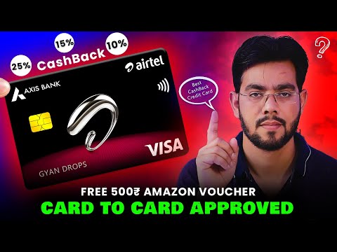 Airtel Axis Bank Credit Card - 100% Card to Card Approved - Get Free 500₹ Amazon Voucher😍