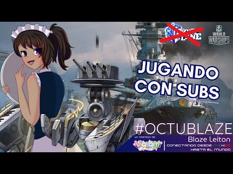 Mi Primera Vez...en World of Warships (spoiler: Sale mal) #OCTUBLAZE